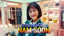 ¿'Strong Girl Nam Soon' tendrá temporada 2?: todo lo que se sabe de la serie coreana de Netflix